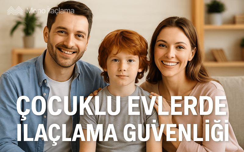 Çocuklu Evlerde İlaçlama Güvenliği